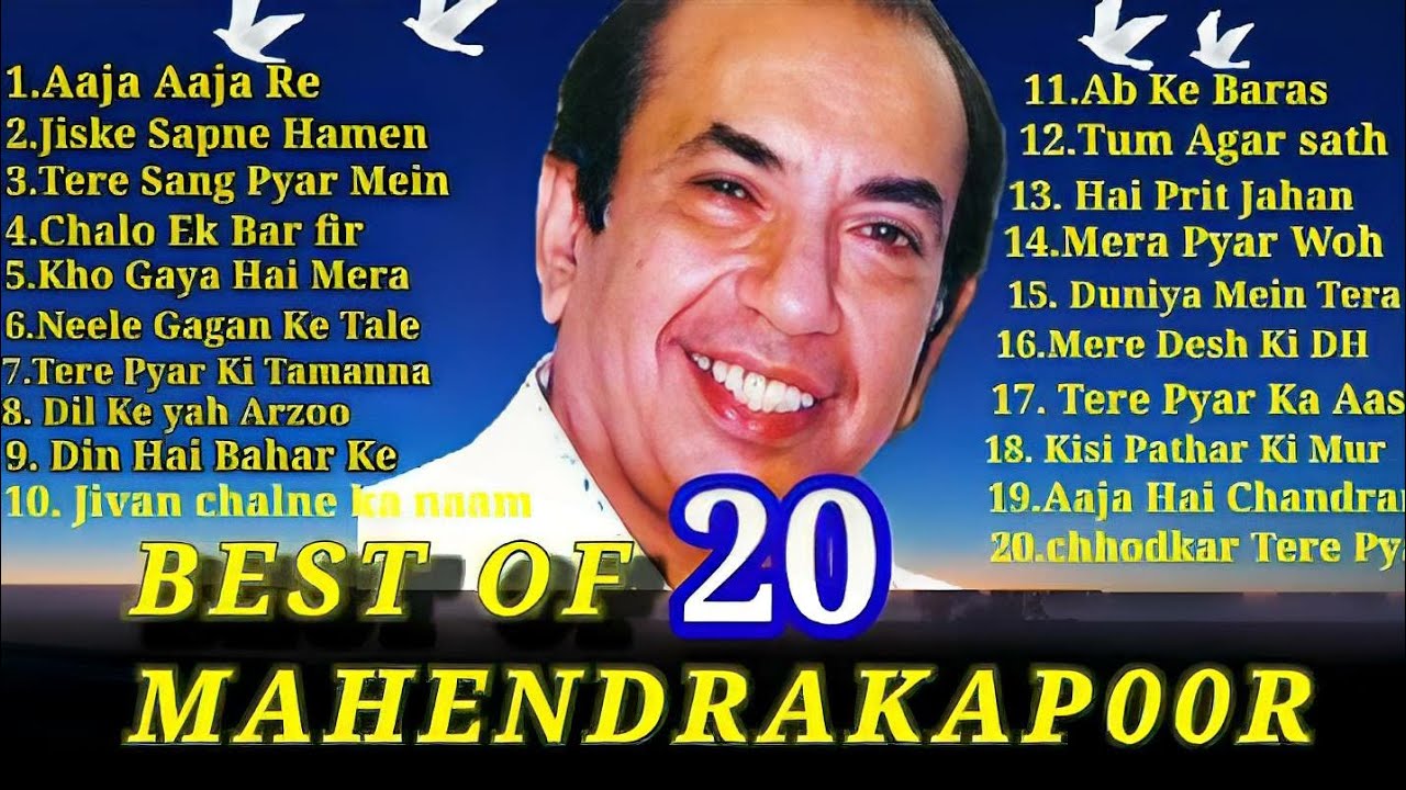 Best of 20 Mahendra Kapoor superhit song best Bollywood 20 song Mahendra Kapoor