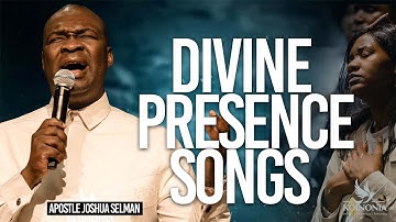 Divine Presence Songs | Apostle Joshua Selman
