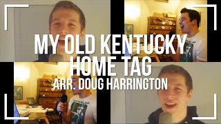 My Old Kentucky Home (Barbershop Tag)