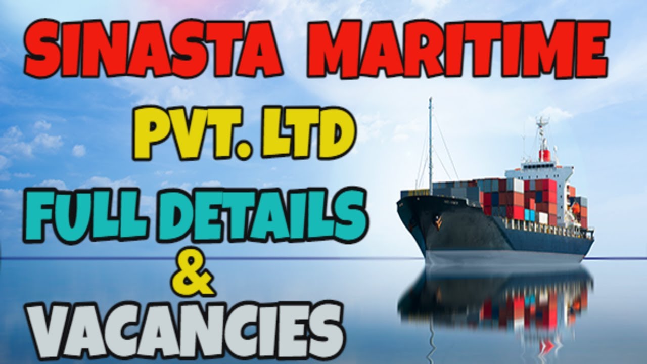 🚢🚢 SINASTA MARITIME PVT. LTD FULL DETAIL & JOB VACANCIES OPEN CDC