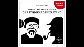 Sherlock Holmes & Dr. Watson: Das Syndikat des Doktor Wang (Hörspiel komplett, März 2019)