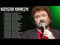Kompilacja najlepszych piosenek Krzysztof Krawczyk 💖 Najlepszych piosenek wszech czasów