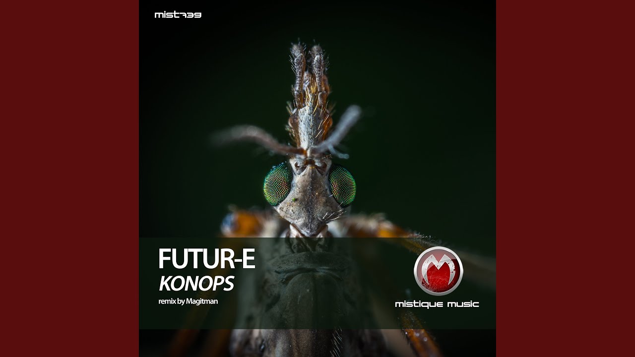 Watch futur-e - konops (magitman Remix) on YouTube Watch futur-e - konops (magitman Remix) on YouTube