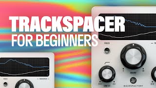 Trackspacer for Beginners 🎧  Wavesfactory Trackspacer Tutorial