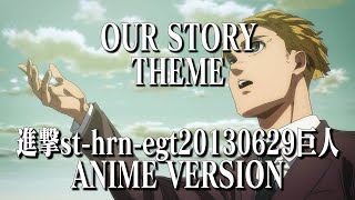 sthrnegt20130629 the Final Chapters Versionour Story Themeattack On Titan  Ost