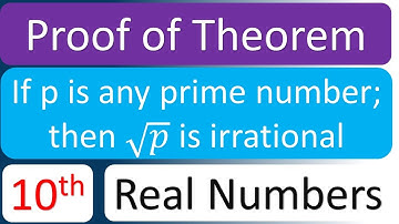 If p is a prime number then prove that root p is irrational | Sqrt of any prime number is irrational