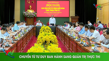Chuyển từ tư duy ban hành sang quản trị thực thi