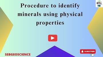 Procedure to identify minerals using physical properties