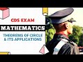 CDS Mathematics : Theorem Of Circle &amp; Its Application | Circle Theorems - Explained