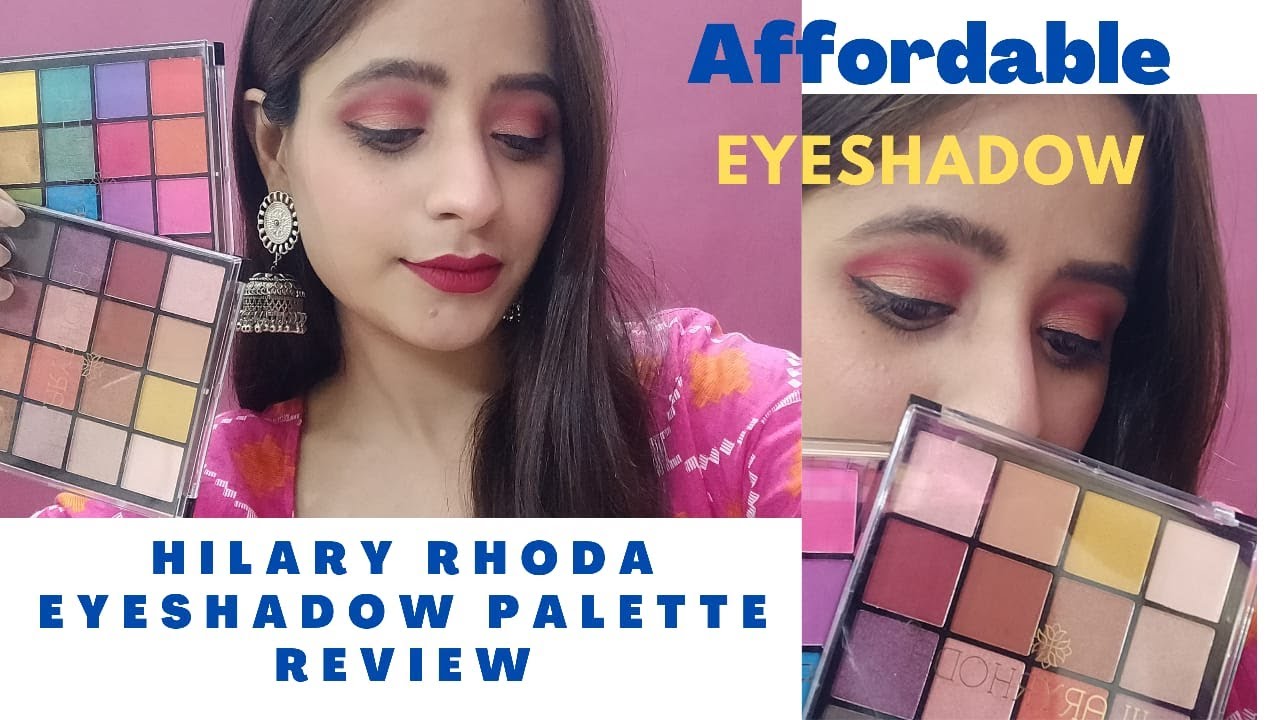 BEST AFFORDABLE EYESHADOW PALETTE HILARY RHODA EYESHADOW PALETTE
