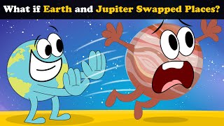 What if Earth and Jupiter Swapped Places? + more videos | #aumsum #kids #science #education #whatif