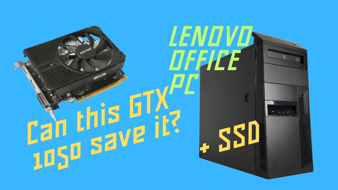 Can GTX 1050 Save This Old Office PC YouTube can-gtx-1050-save-this-old-office-pc-youtube