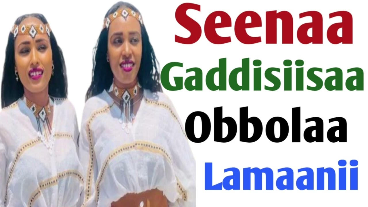 Seenaa Gaddisiisaa Obbolaa Lamaanii