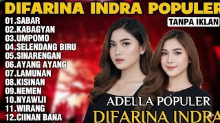 OM ADELLA TERBARU 2025 | DIFARINA INDRA - SABAR, KABAGYAN, UMPOMO - TANPA IKLAN