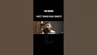 tiktok viral YAN JOSUA ! HATI YANG KAU SAKITI
