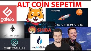 Alt Coin Sepeti Ethreum Eth Shiba Shib Safemoon Safemars Gate Token Huobi