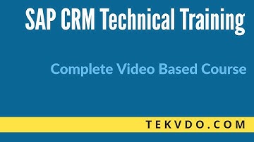 SAP CRM Technical Training |  SAP CRM ABAP - Complete Course
