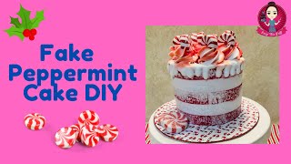 Fake Peppermint Cake DIY