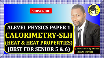 003-ALEVEL PHYSICS PAPER 1 |CALORIMETRY (SPECIFIC LATENT HEAT OF FUSION & VAPORISATION)| FOR S 5 & 6