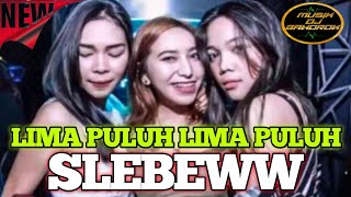 LIMA PULUH - LIMA PULUH x SLEBEWW!!! JUNGLE DUTCH PALING TINGGI FULL BASS 🔥🔥