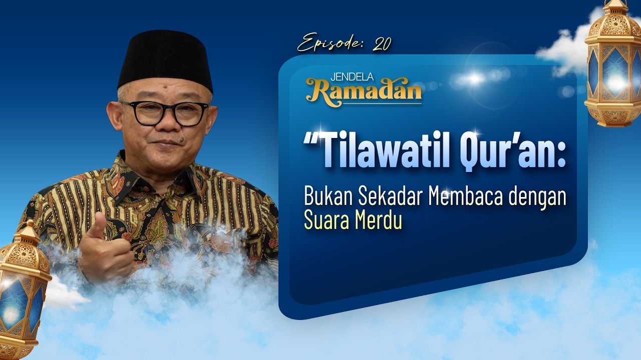 eps20 Jendela Ramadan | Tilawatil Quran
