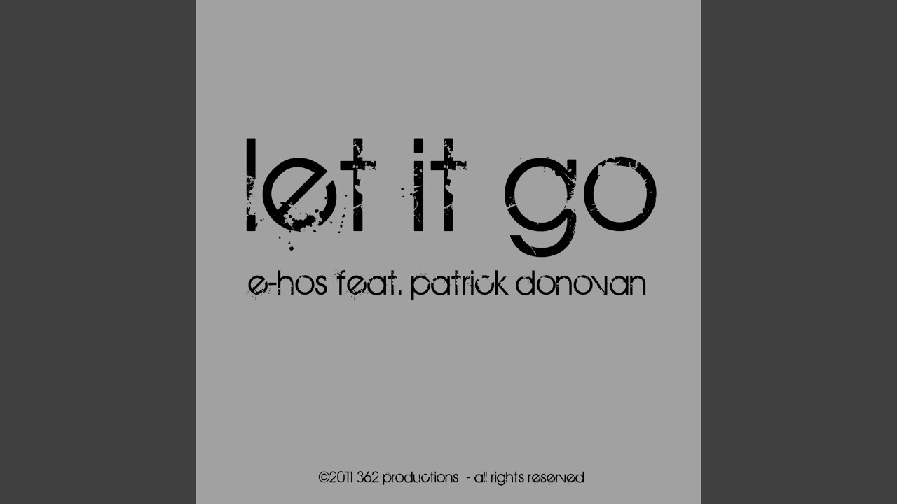 Patrick Let's Go Let It Go (feat. Patrick Donovan) - YouTube
