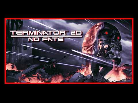 Terminator 2D: No Fate Review - Steamdrunk