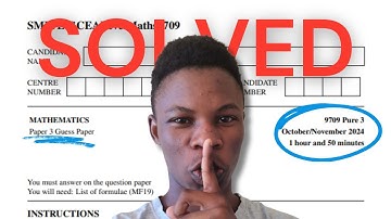 SOLVED Pure 3 Guess Paper: Oct/Nov 2024 Maths | CIE A Level Maths 9709