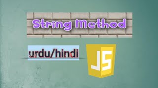 STring methods Lower , upper , indexof in javascript in urdu/hindi
