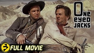ONE EYED JACKS - FULL MOVIE | Marlon Brando, Karl Malden | Classic Western Collection