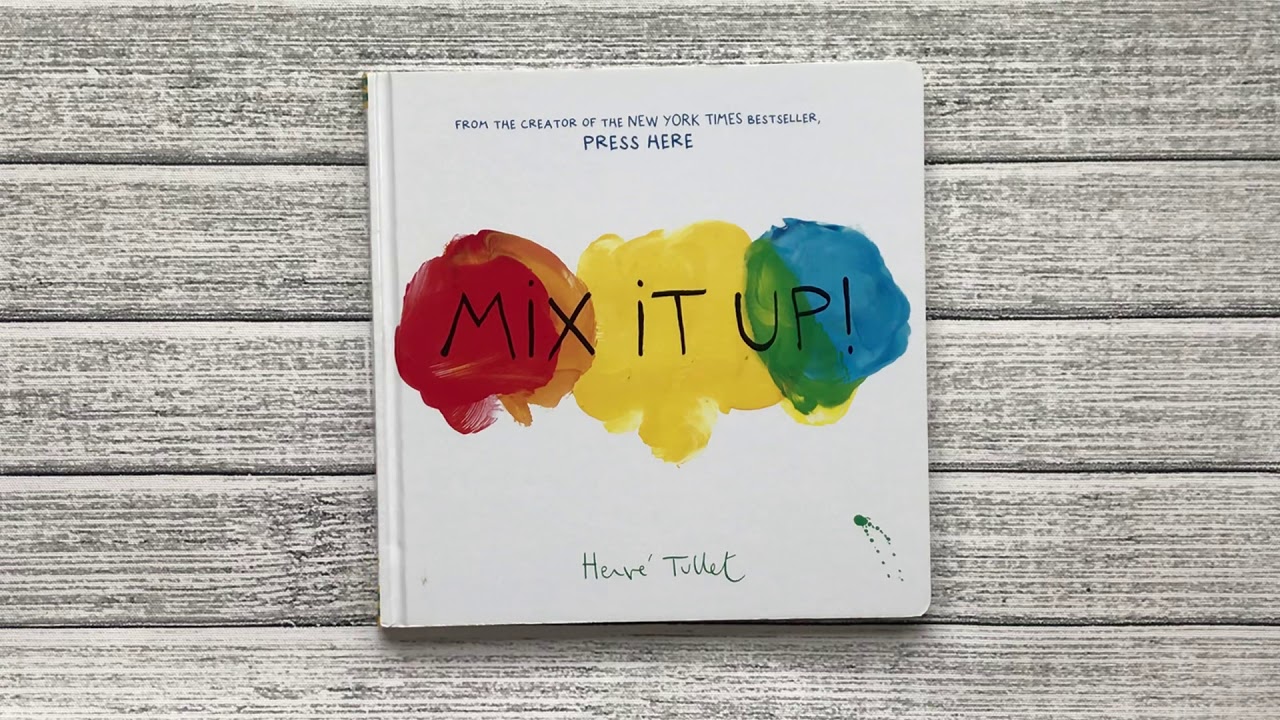 Mix It Up by Herve Tullet (Hardback) – My Imagination Kingdom