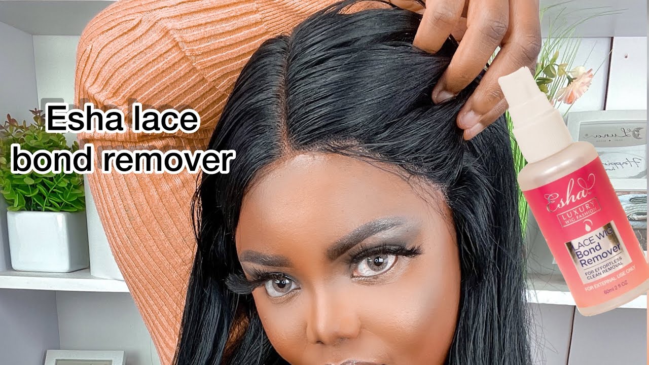 Updated : Best Esha Lace Wig Glue Remover | Esha & Janet Collection