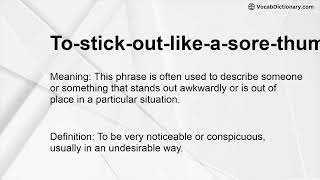 To-stick-out-like-a-sore-thumb Meaning