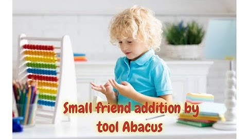 Addition by using Small friends compliments (+5)- Tool Abacus 🧮