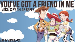 Video thumbnail of "You've Got A Friend In Me (Toy Story) | Female Ver. - Cover by Chloe"