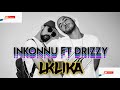 Inkonnu Lklika Ft Drizzy ALIEN7 Prod By Hades 