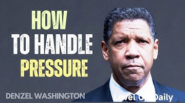How To Handle Pressure And Thrive In Difficult Situations| Denzel Washington Speech,Motivation Video