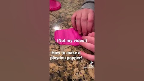 How to make a play dough popper! (Not my video)