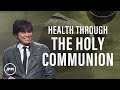 How Partaking Of The Lord’s Supper Can Change Your Life | Joseph Prince Ministries