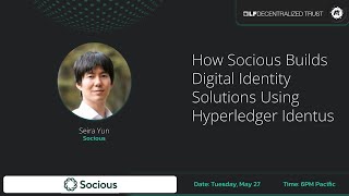 How Socious Builds Digital Identity Solutions Using Hyperledger Identus