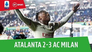 Atalanta vs AC Milan (2-3) | Rafael Leao on target again! | Serie A Highlights