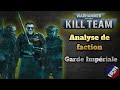 Warhammer 40k  kill team 2021  analyse gardes impriale compendium