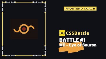 CSS Battle #1  - #11 Eye of Sauron