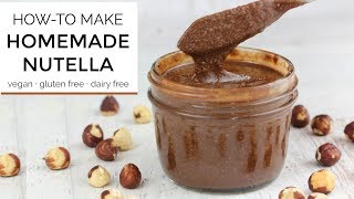 How To Make Homemade Nutella | DIY RECIPE