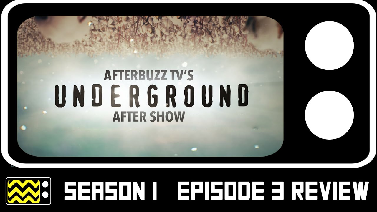  Underground Season 1 Episode 3 Review & After Show | AfterBuzz TV