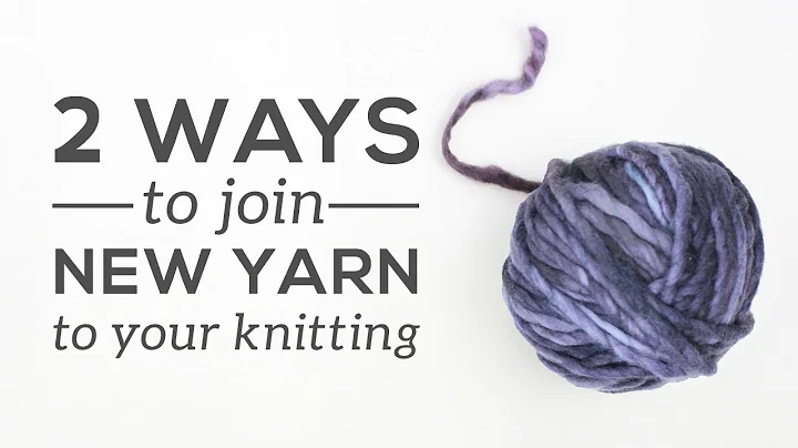 Master the Art of Joining a New Yarn