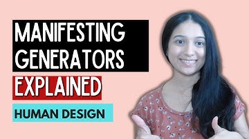 HUMAN DESIGN MANIFESTING GENERATOR - What makes MG different from Generators and Manifestors?