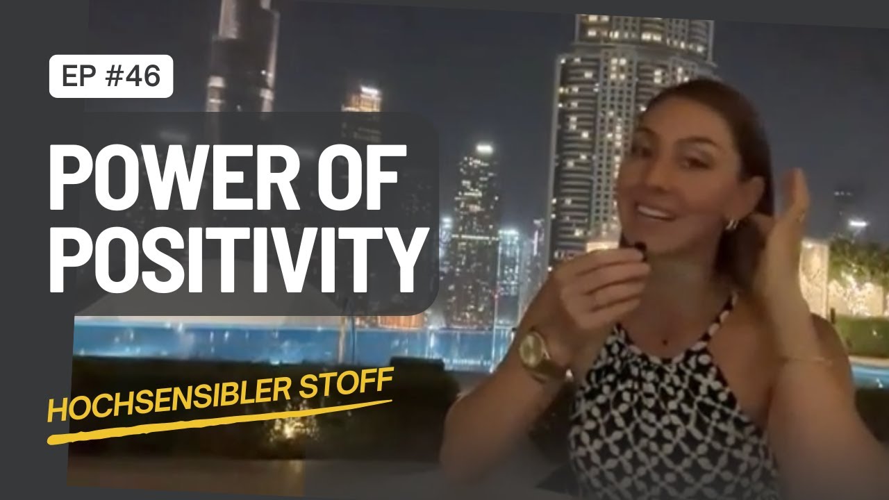 #46 Power of Positivity - Nichts ist wie es scheint 