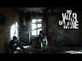 Обзор игры: This War of Mine (2014) (Моя война)