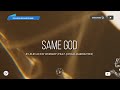 Same God by Elevation Worship (feat. Jonsal Barrientes) | Lyric Video by WordShip